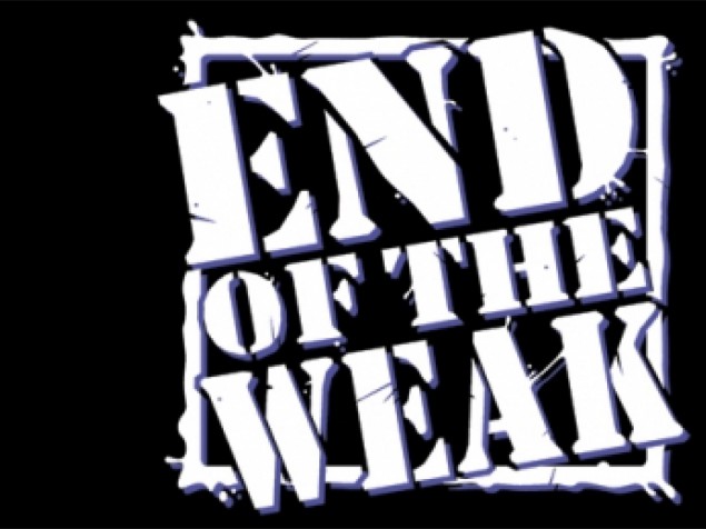 End Of The Weak