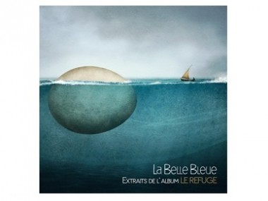 La belle bleue - Le refuge