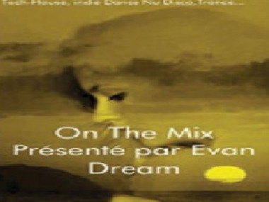 Evan Dream On The Mix présente une émission sur la culture des musique électroniques.