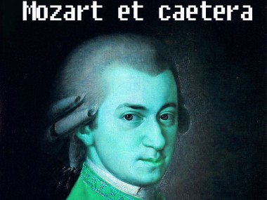 Mozart, etc