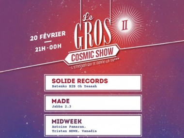 Le Gros Cosmic Show