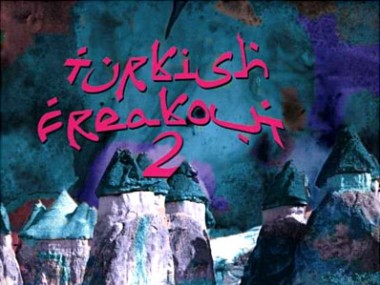 Turkish Freak Out 2