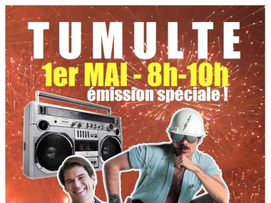 Tumulte spéciale 1er mai