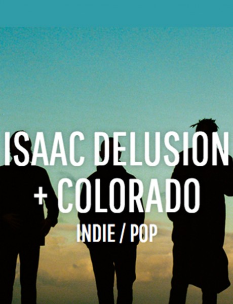 Isaac Delusion + Colorado