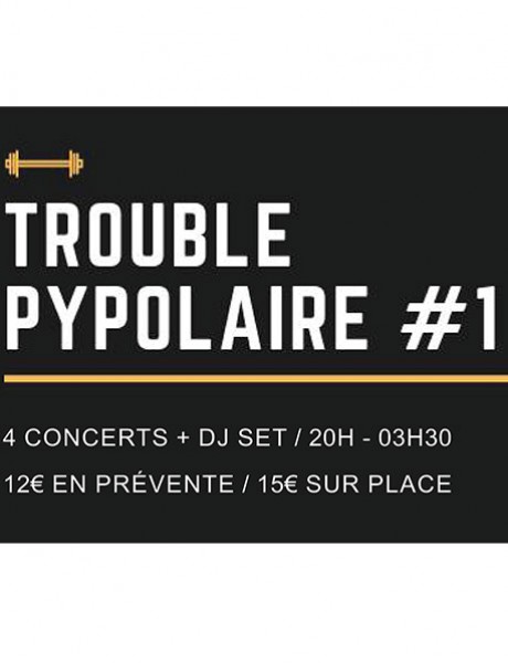 Trouble Pypolaire #1